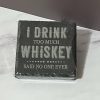 I Drink Too Much Slate Coasters 4 Pack - Square