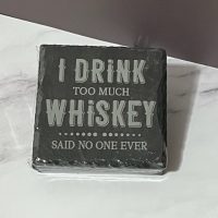 I Drink Too Much Slate Coasters 4 Pack - Square