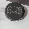 Breathe Slate Coasters 4 Pack - Round