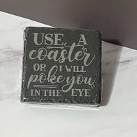 Use A Coaster 4 Pack Slate Coasters - Square